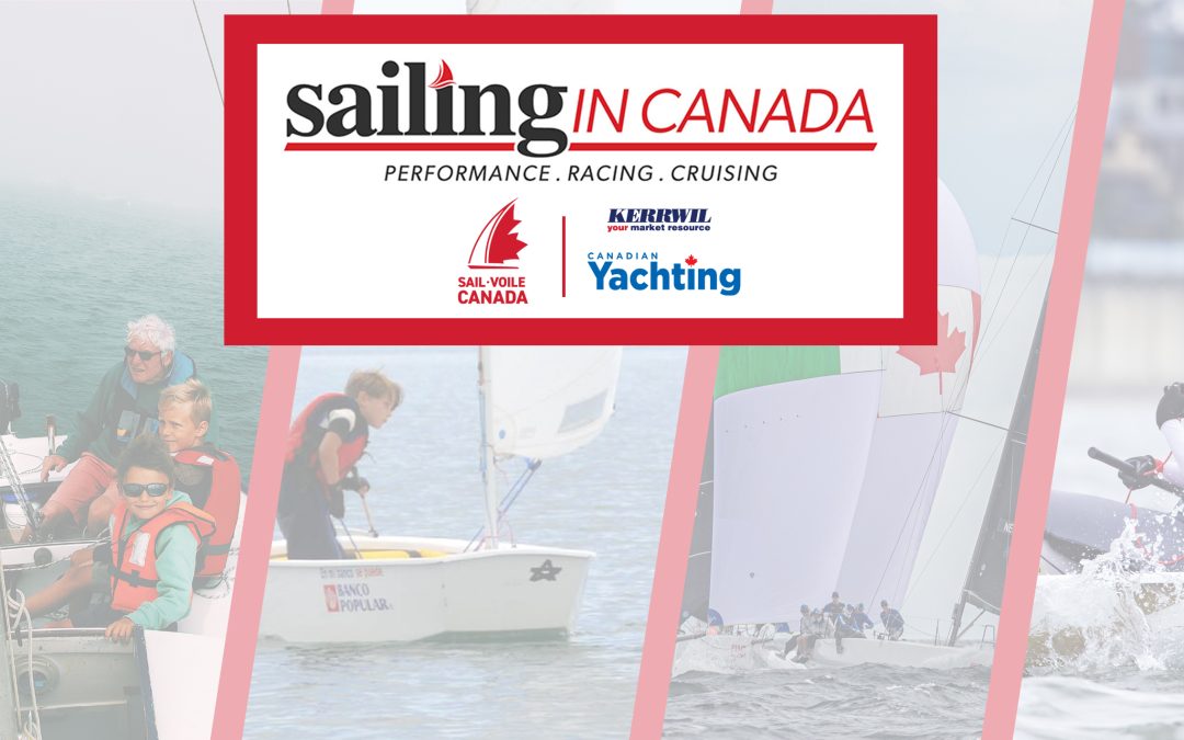 Sail Canada and Canadian Yachting to launch a new joint bimonthly newsletter