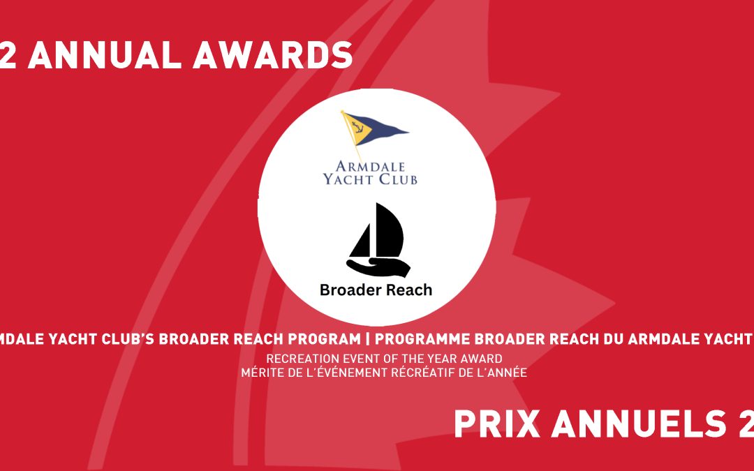 Armdale Yacht Club’s Broader Reach Program: Winner of Sail Canada’s 2022 Recreation Event of the Year Award