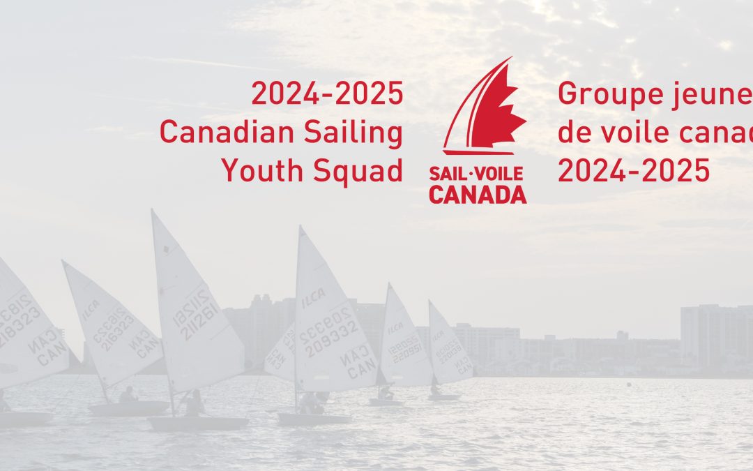 Sail Canada introduces the 2024-2025 Canadian Sailing Youth Squad