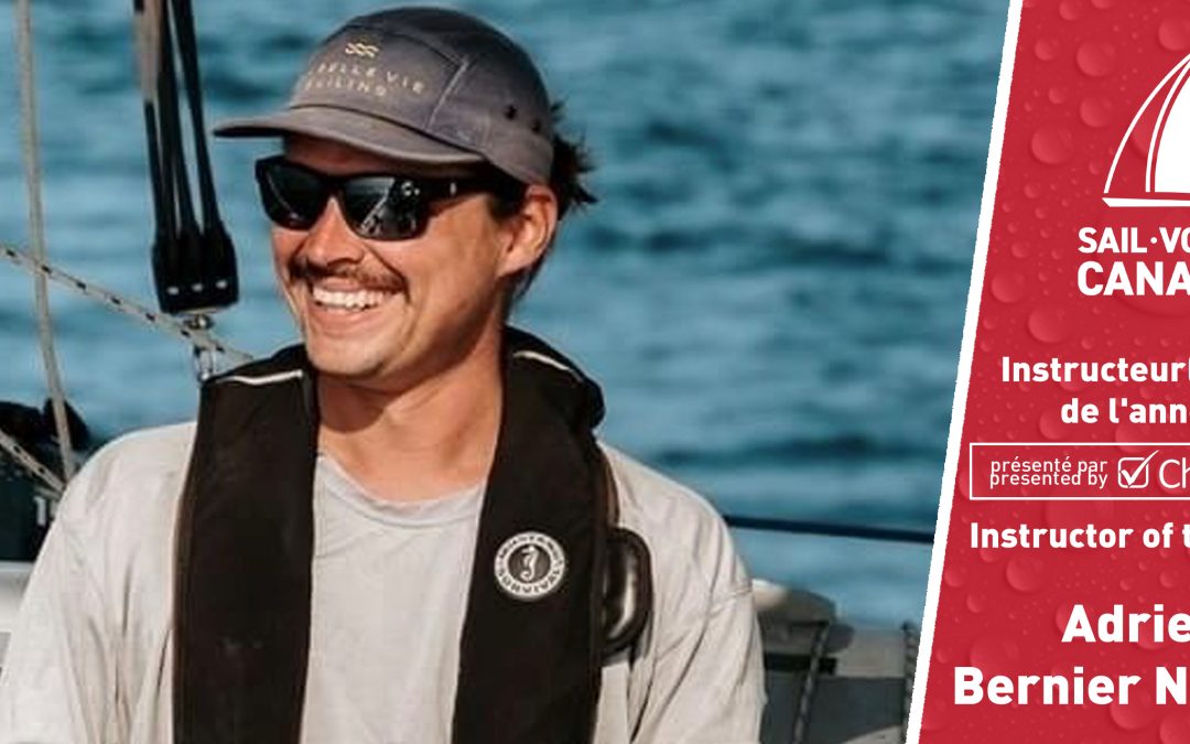 Adrien Bernier Nadeau of Gaspésie, QC, named Sail Canada 2023 Instructor of the Year, presented by Checklick